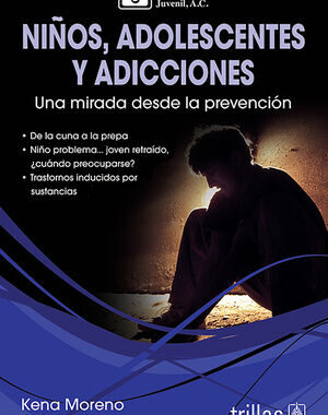 NIÑOS, ADOLESCENTES Y ADICCIONES