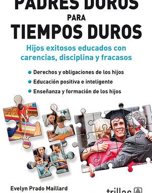 PADRES DUROS EN TIEMPOS DUROS