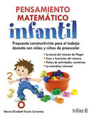 PENSAMIENTO MATEMATICO INFANTIL. PROPUESTA CONSTRUCTIVISTA PARA EL TRABAJO DOCENTE CON NIÑOS DE PREESCOLAR
