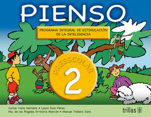 LIBRO PIENSO 2 PREESCOLAR. LIBRO PROGRAMA INTEGRAL DE ESTIMULACION DE LA INTELIGENCIA