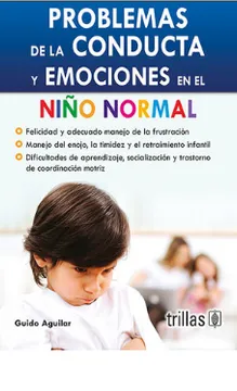 PROBLEMAS DE LA CONDUCTA Y EMOCIONES EN EL NIÑO NORMAL