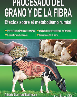 PROCESADO DEL GRANO Y DE LA FIBRA EFECTO SOBRE EL METABOLISMO RUMIAL