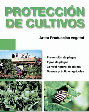 PROTECCION DE CULTIVOS AREA: PRODUCCION VEGETAL