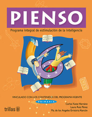 PIENSO 6. PROGRAMA INTEGRAL DE ESTIMULACION DE LA INTELIGENCIA