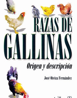 RAZAS DE GALLINAS ORIGEN Y DESCRIPCIÓN