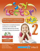 SOY LECTOR PLUS 2. CONTIENE UN LABORATORIO DE PRACTICA EN CD TEXTOS, CONTEXTOS Y PROCESOS PARA DESARROLLAR LA COMPETENCIA LECTORA