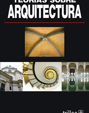 TEORIAS SOBRE ARQUITECTURA