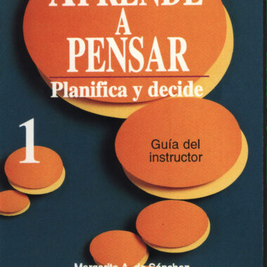 APRENDE A PENSA 1 PLANIFICA Y DECIDE - CUADERNO DE TRABAJO