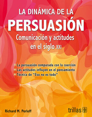 LA DINAMICA DE LA PERSUACION