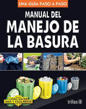 MANUAL DEL MANEJO DE LA BASURA