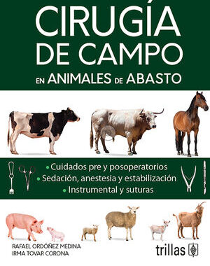 CIRUGIA DE CAMPO EN ANIMALES DE ABASTO