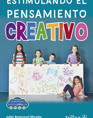 ESTIMULANDO EL DESARROLLO CREATIVO