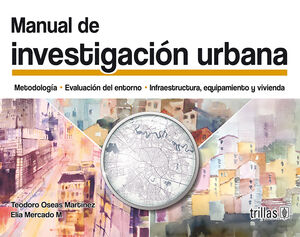 MANUAL DE INVESTIGACIÓN URBANA