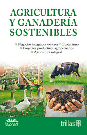 AGRICULTURA Y GANADERIA SOSTENIBLE