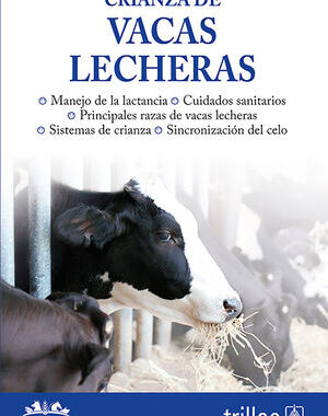 CRIANZA DE VACAS LECHERAS