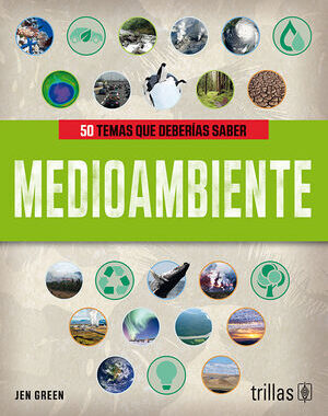 MEDIOAMBIENTE 50 TEMAS QUE DEBERIAS SABER