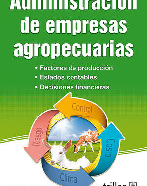 ADMINISTRACION DE EMPRESAS AGROPECUARIAS