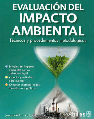 EVALUACION DEL IMPACTO AMBIENTAL TECNICAS Y PROCEDIMIENTOSMETODOLOGICOS