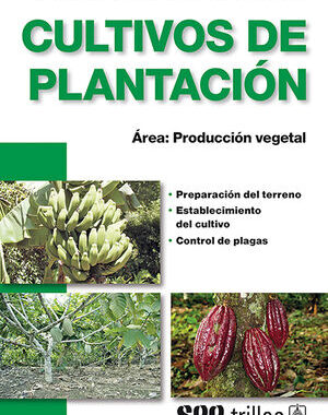 CULTIVOS DE PLANTACION AREA: PRODUCCION VEGETAL