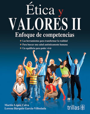ETICA Y VALORES II ENFOQUE DE COMPETENCIAS