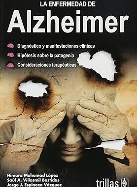 LA ENFERMEDAD DE ALZHEIMER