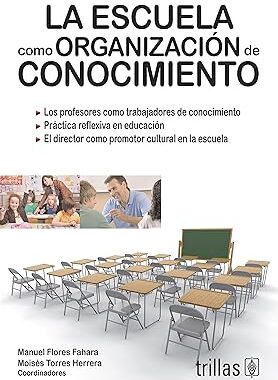 LA ESCUELA COMO ORGANIZACION DE CONOCIMIENTO