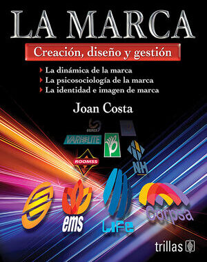 LA MARCA CREACION, DISEÑO Y GESTION