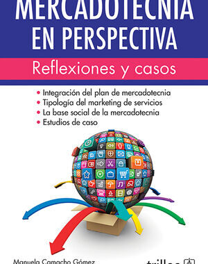 MERCADOTECNIA EN PERSPECTIVA REFLEXIONES Y CASOS