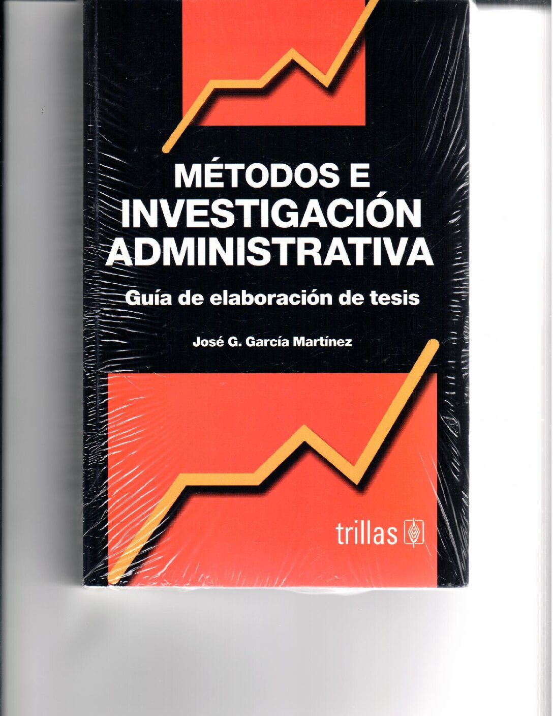 METODOS E INVESTIGACION ADMINISTRATIVA: GUIA DE ELABORACION DE TESIS GUIA DE ELABORACION DE TESIS