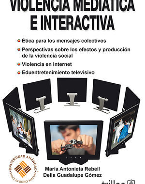 VIOLENCIA MEDIATICA E INTERACTIVA