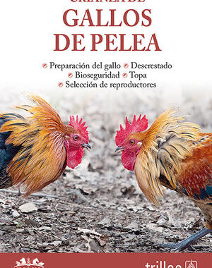 CRIANZA DE GALLOS DE PELEA