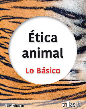 ETICA ANIMAL LO BASICO