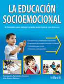 LA EDUCACION SOCIOEMOCIONAL ACTIVIDADES PARA TRABAJAR EN EDUCACION BASICA CON ALUMNOS