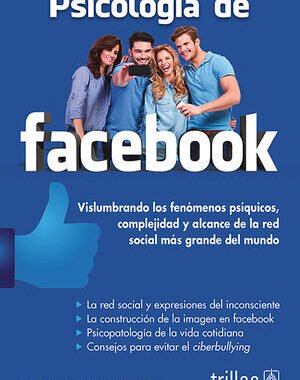 PSICOLOGIA DE FACEBOOK VISLUMBRANDO LOS FENOMENOS PSIQUICOS, COMPLEJIDAD, ALCANCE DE LA RED SOCIAL